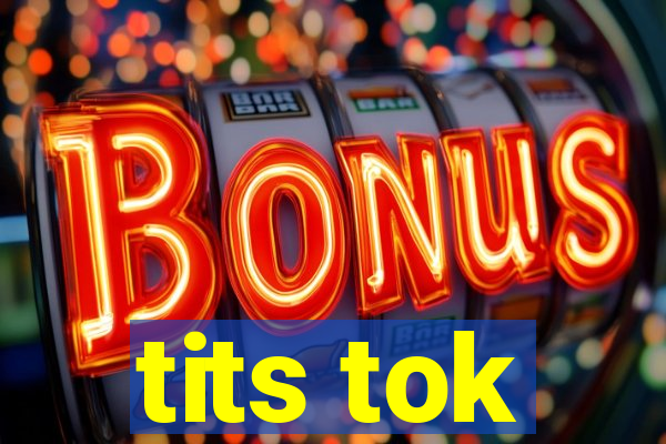 tits tok